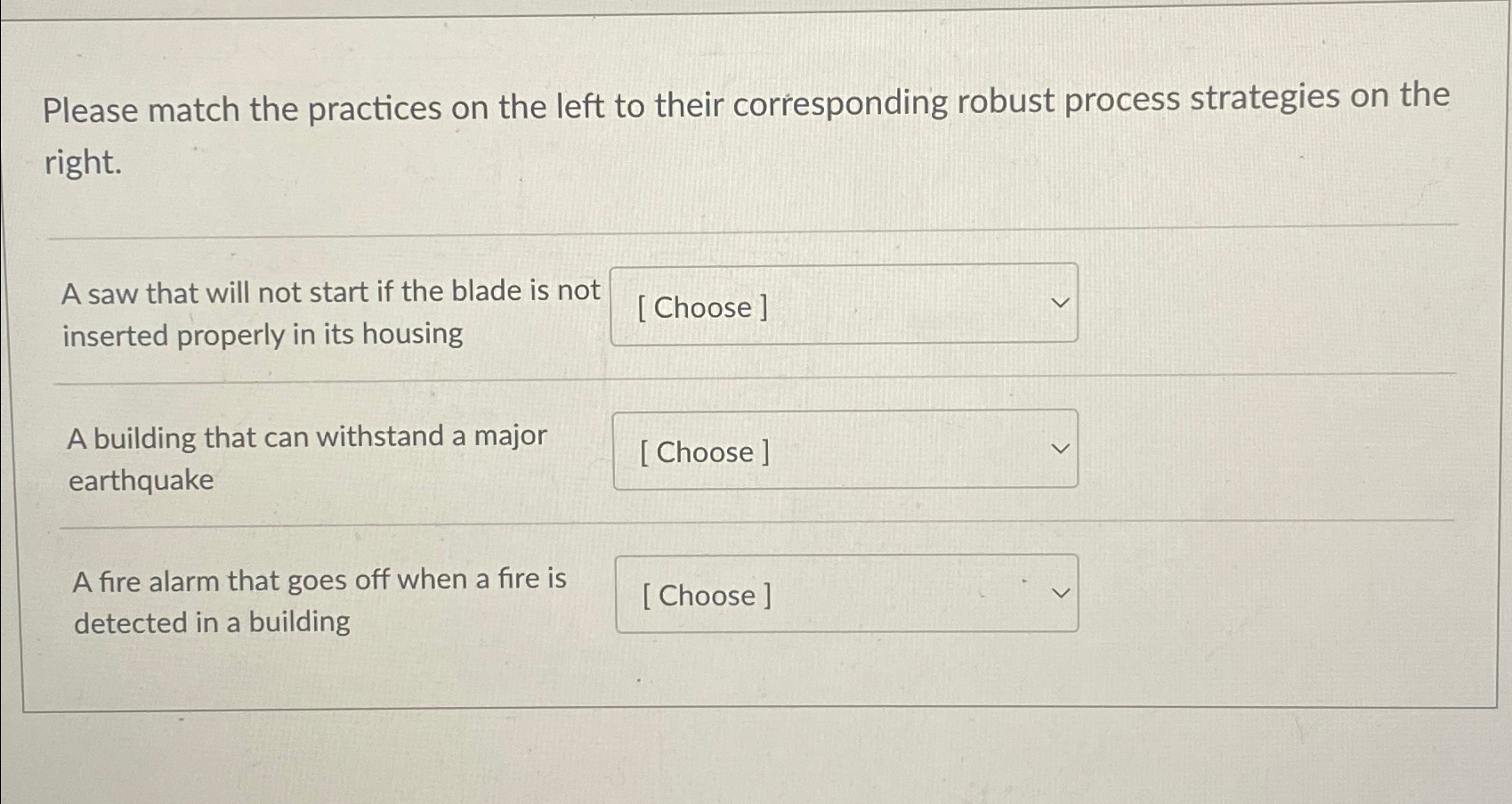  Please match the practices on the left to their corresponding robust