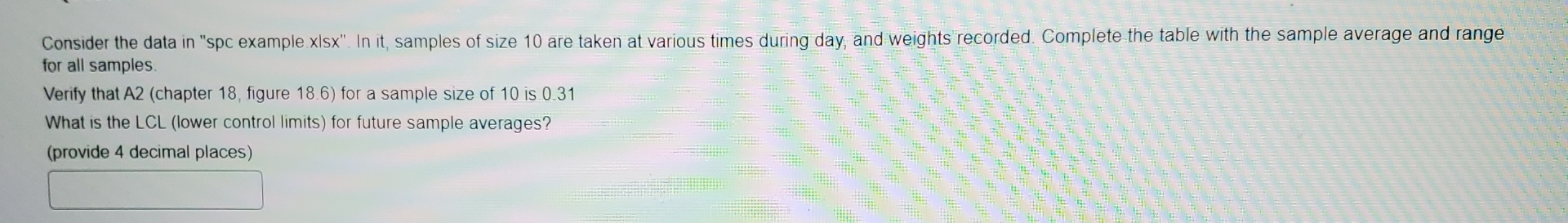  Consider the data in "spc example xIsx". In it, samples of