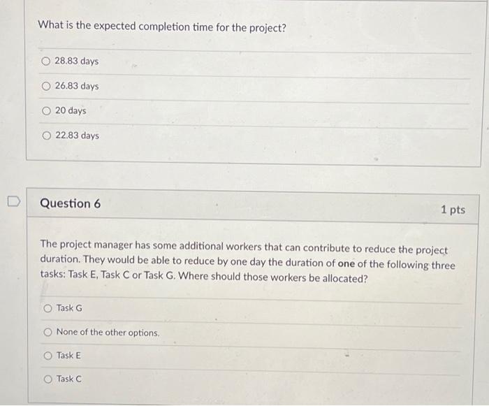 days 26.83 days 20 days 22.83 days Question 6 1 pts The