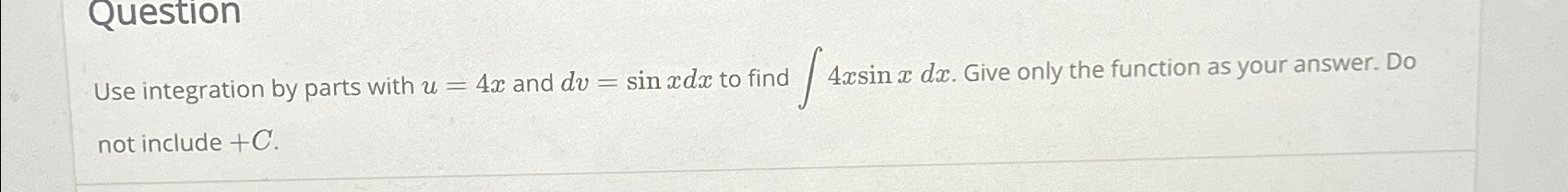  Question not include +C. 