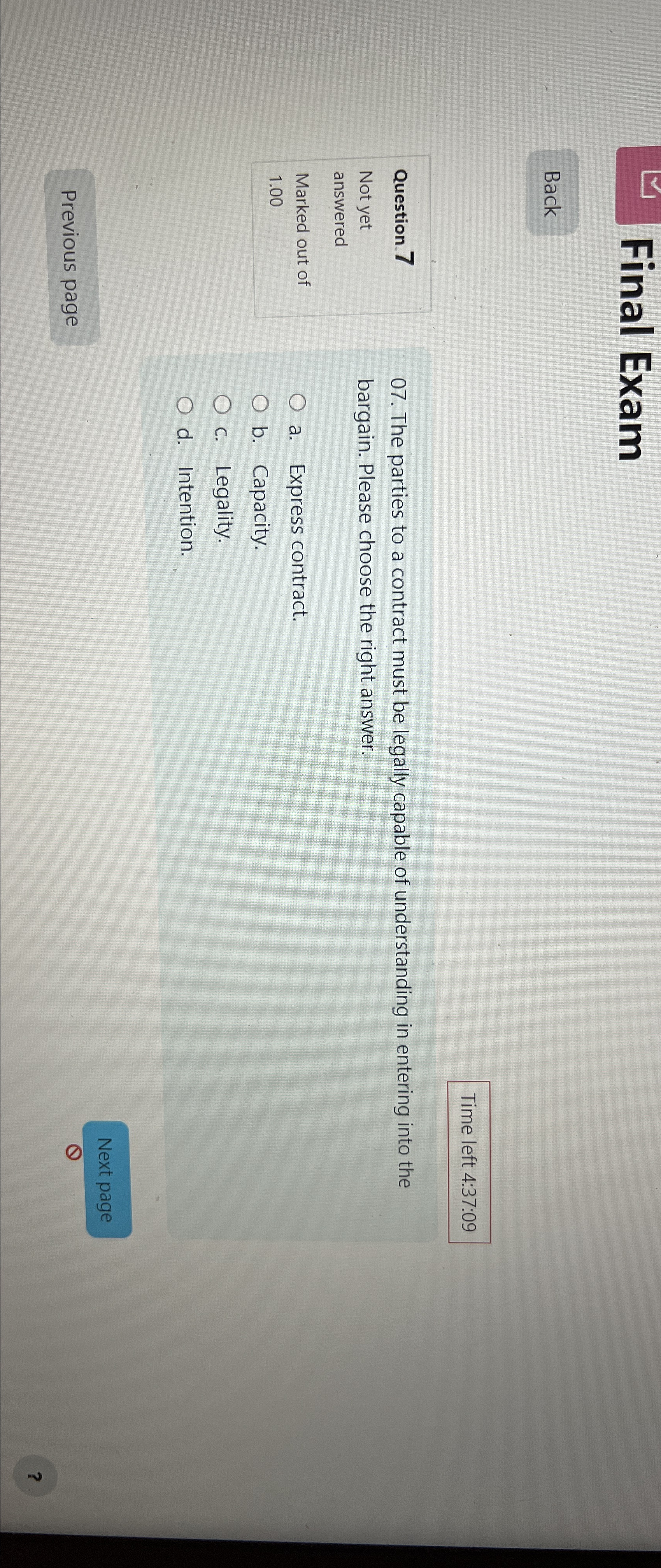  Final Exam Back Time left 4:37:09 Question 7 Not yet answered