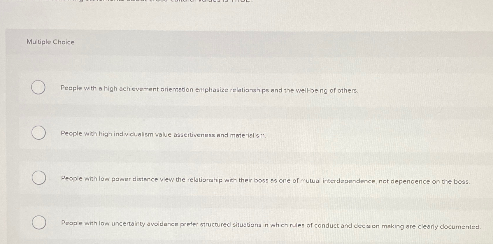  Multiple Choice People with a high achievement orientation emphasize relationships and
