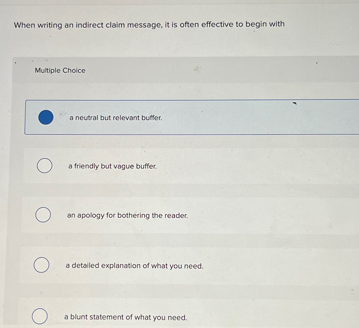  When writing an indirect claim message, it is often effective to