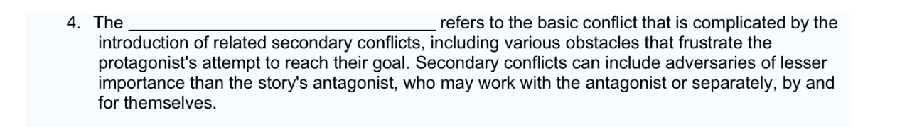  The refers to the basic conflict that is complicated by the