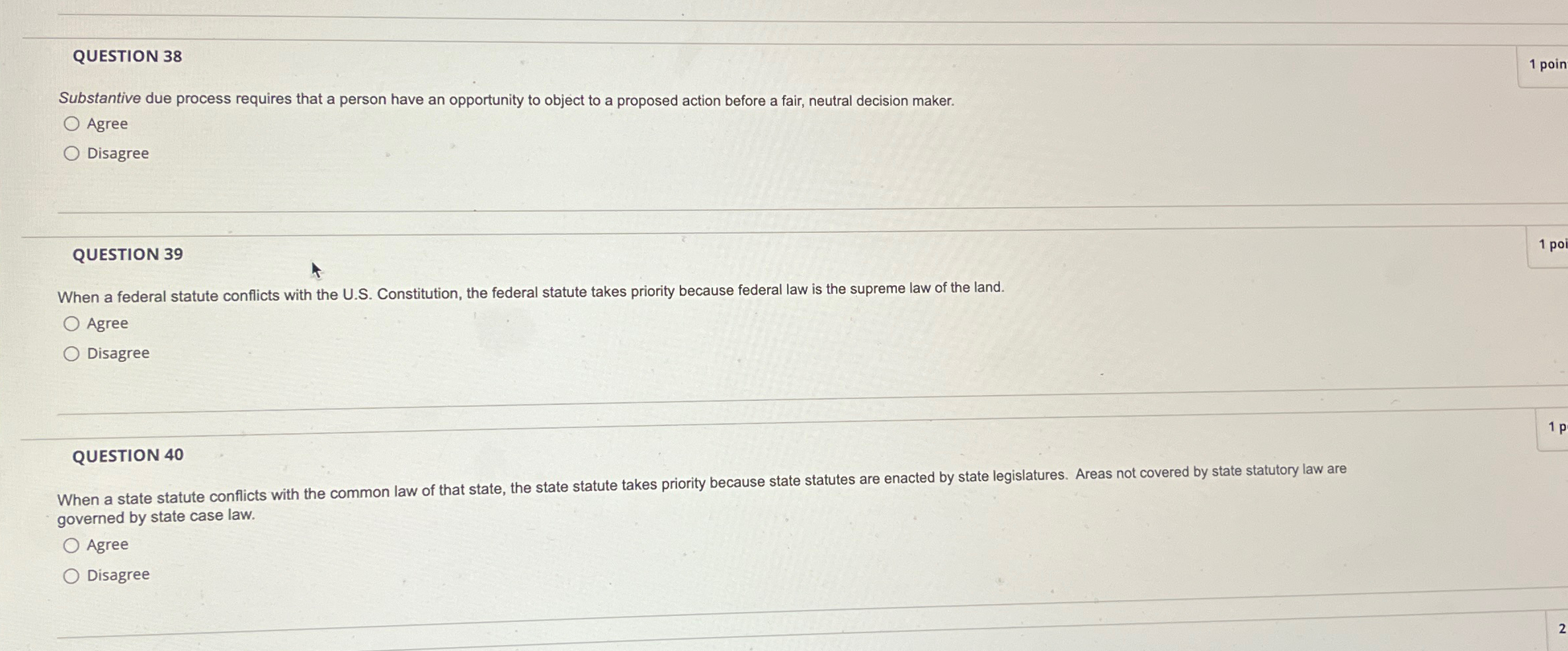 QUESTION 38 1 poin Substantive due process requires that a person