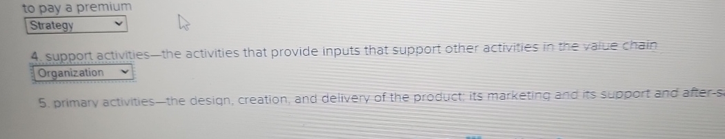  support activities - the activities that provide inputs that support other