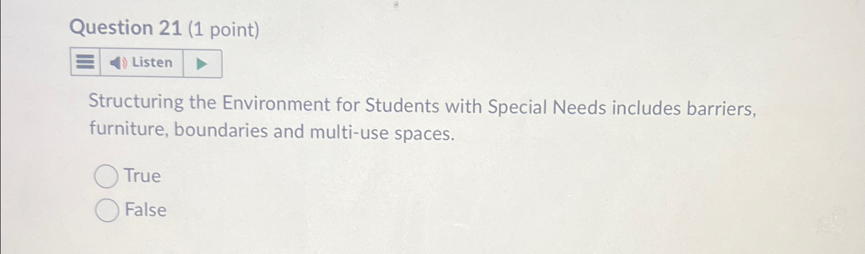  Question 21(1 point) Listen Structuring the Environment for Students with Special