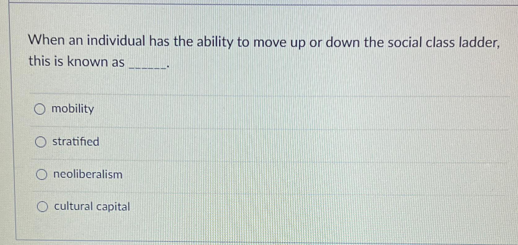  When an individual has the ability to move up or down