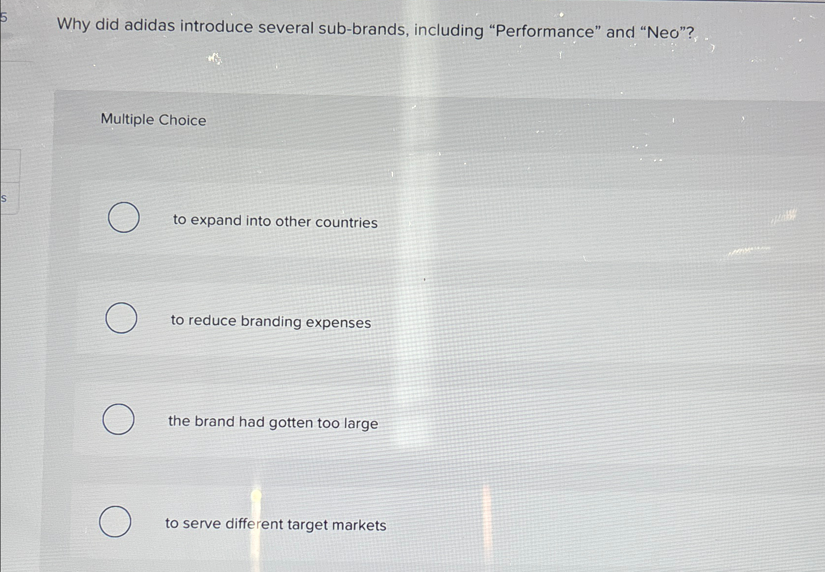  Why did adidas introduce several sub-brands, including "Performance" and "Neo"? Multiple