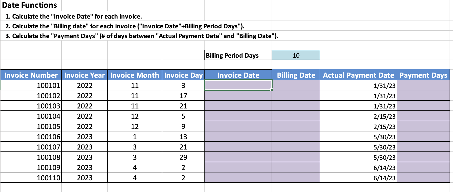 please show work/formulas Date Functions 1. Calculate the "Invoice Date" for each