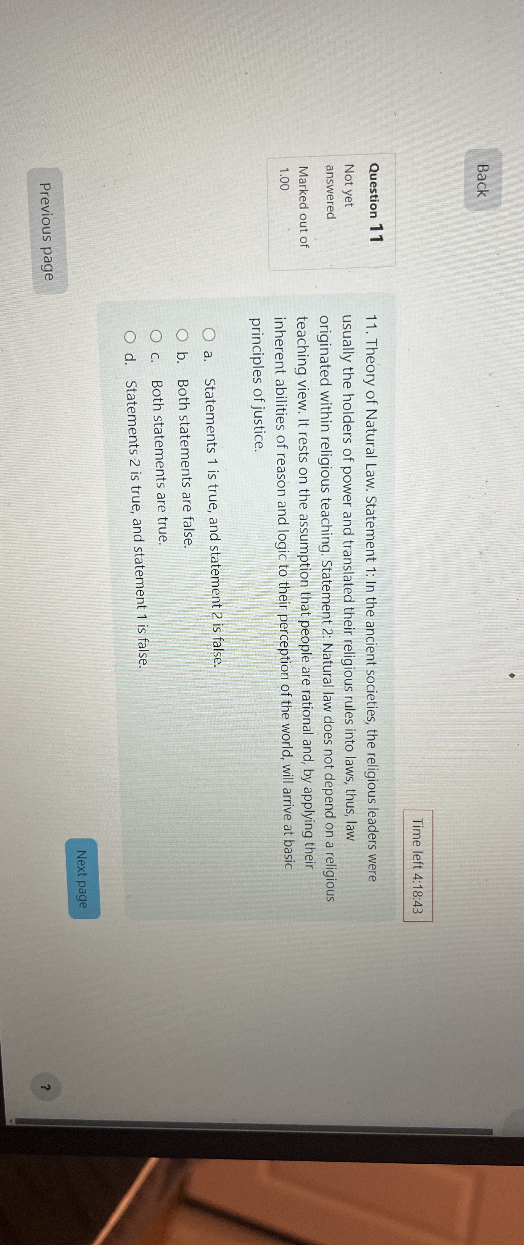  Back Time left 4:18:43 Question 11 Not yet answered Marked out