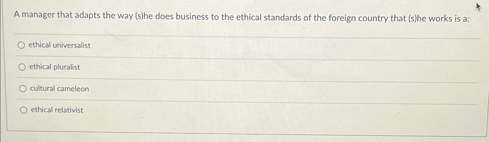  A manager that adapts the way (s)he does business to the