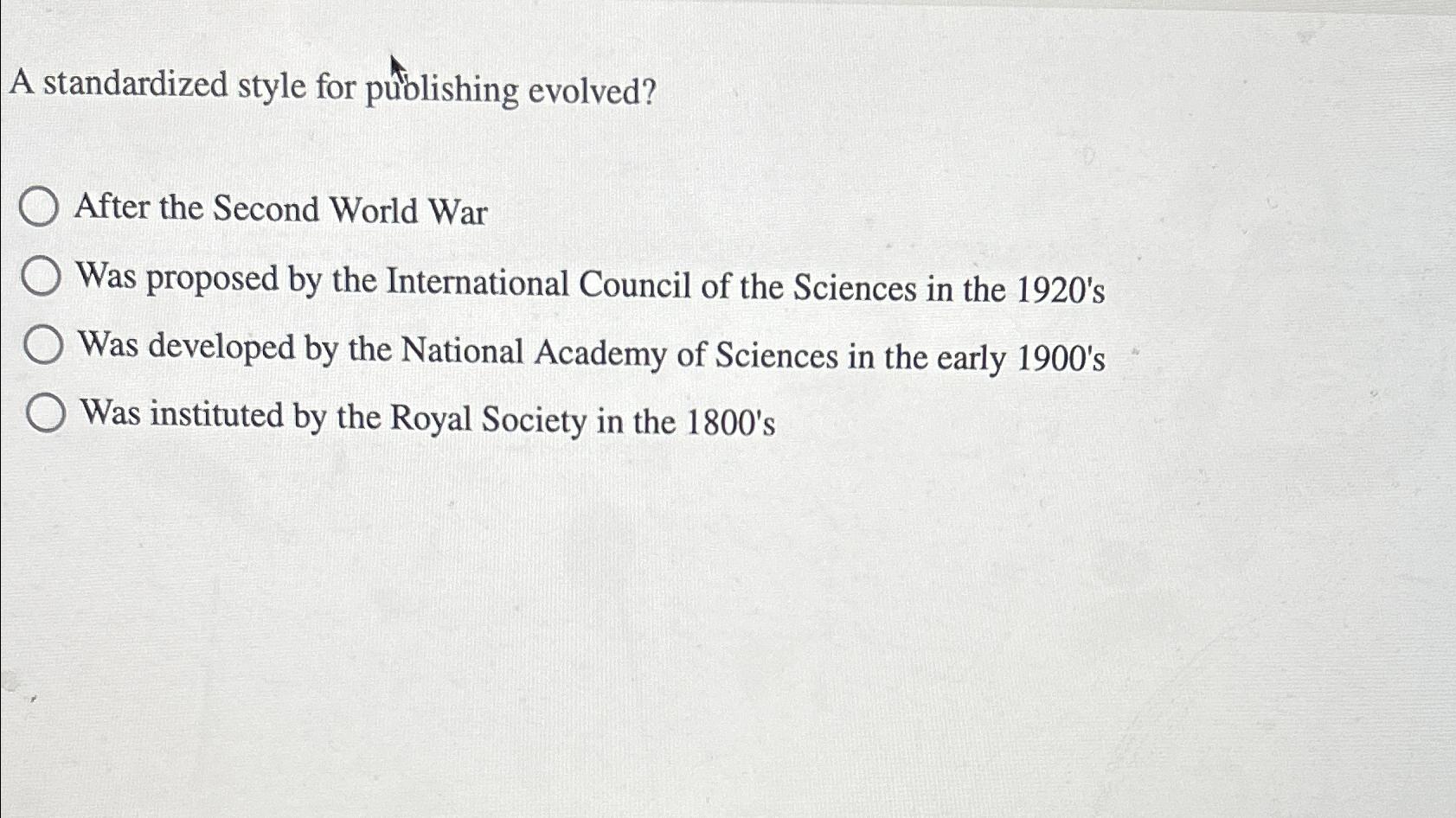  A standardized style for pblishing evolved? After the Second World War