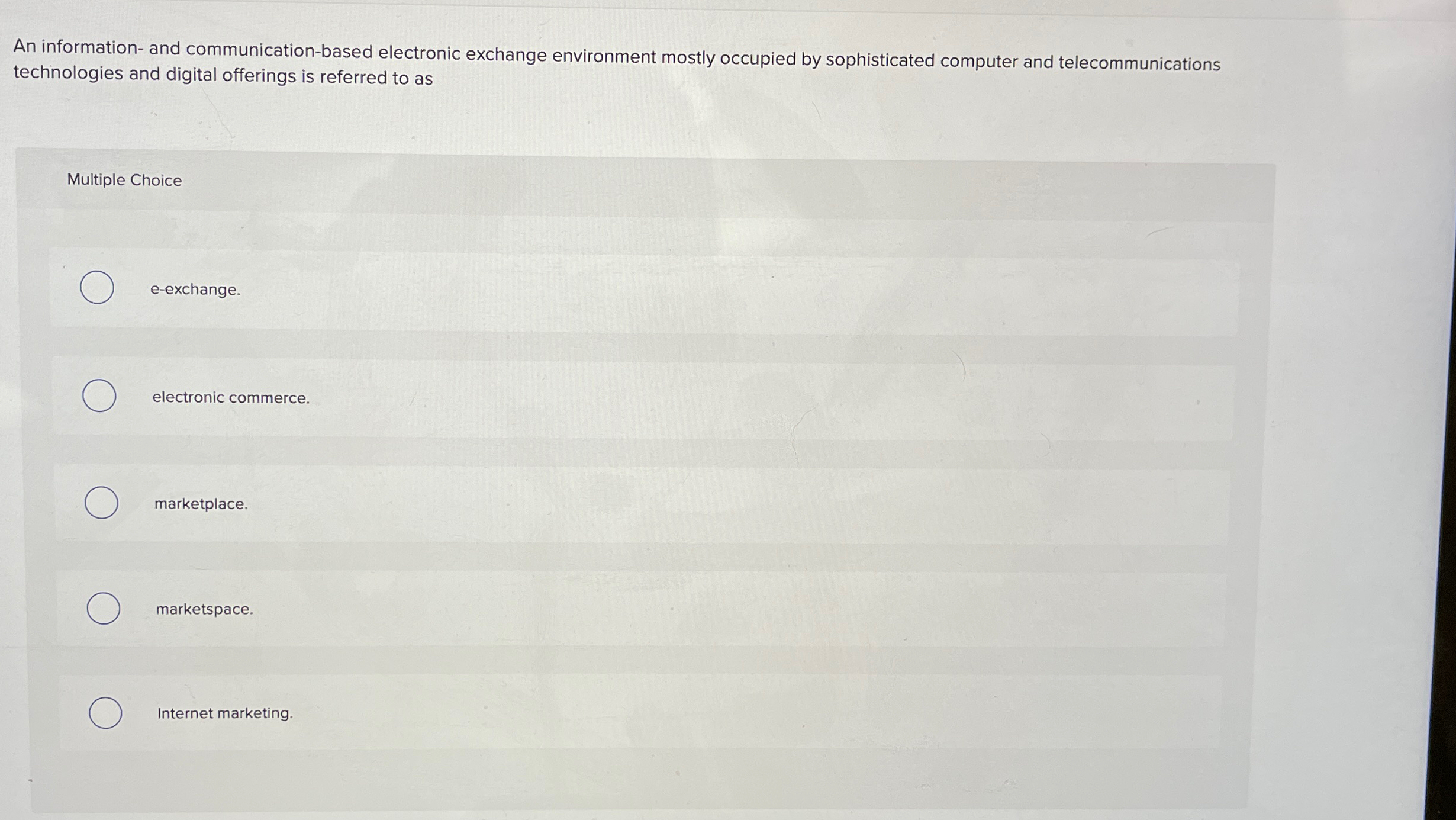  An information- and communication-based electronic exchange environment mostly occupied by sophisticated