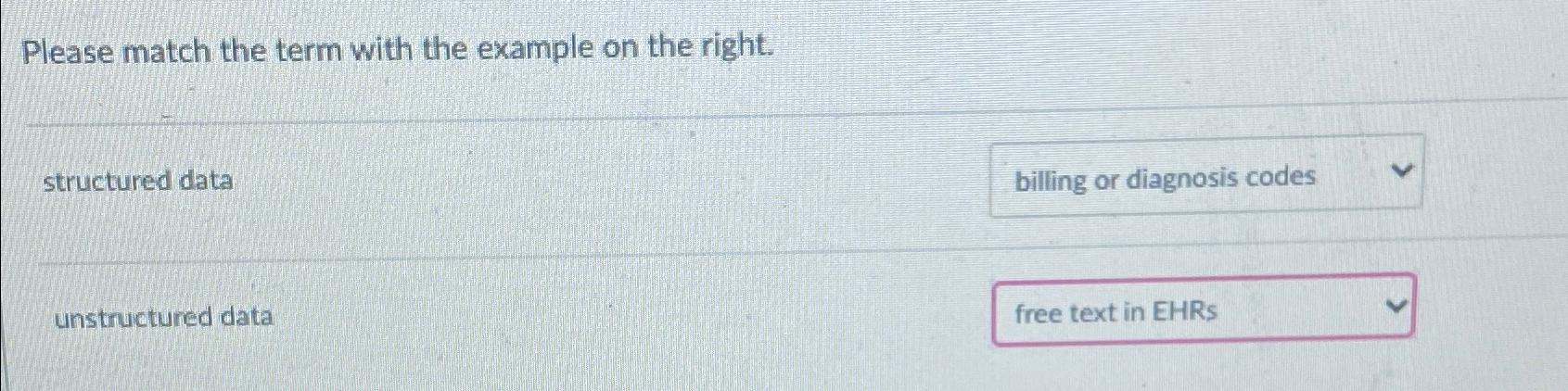  Please match the term with the example on the right. structured