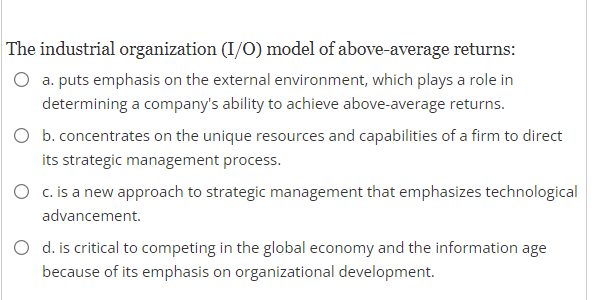 an input into a firm's production process. b. the foundation for a