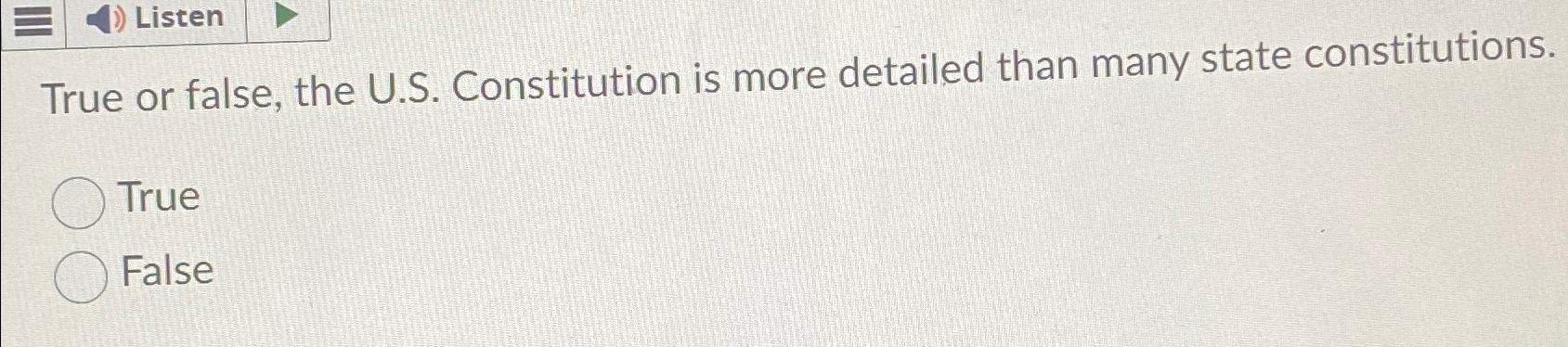  True or false, the U.S. Constitution is more detailed than many