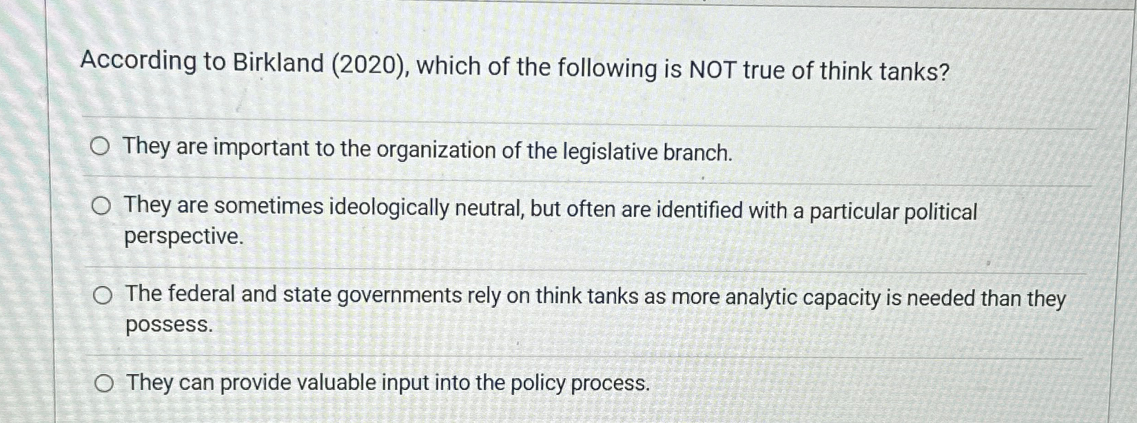  According to Birkland (2020), which of the following is NOT true