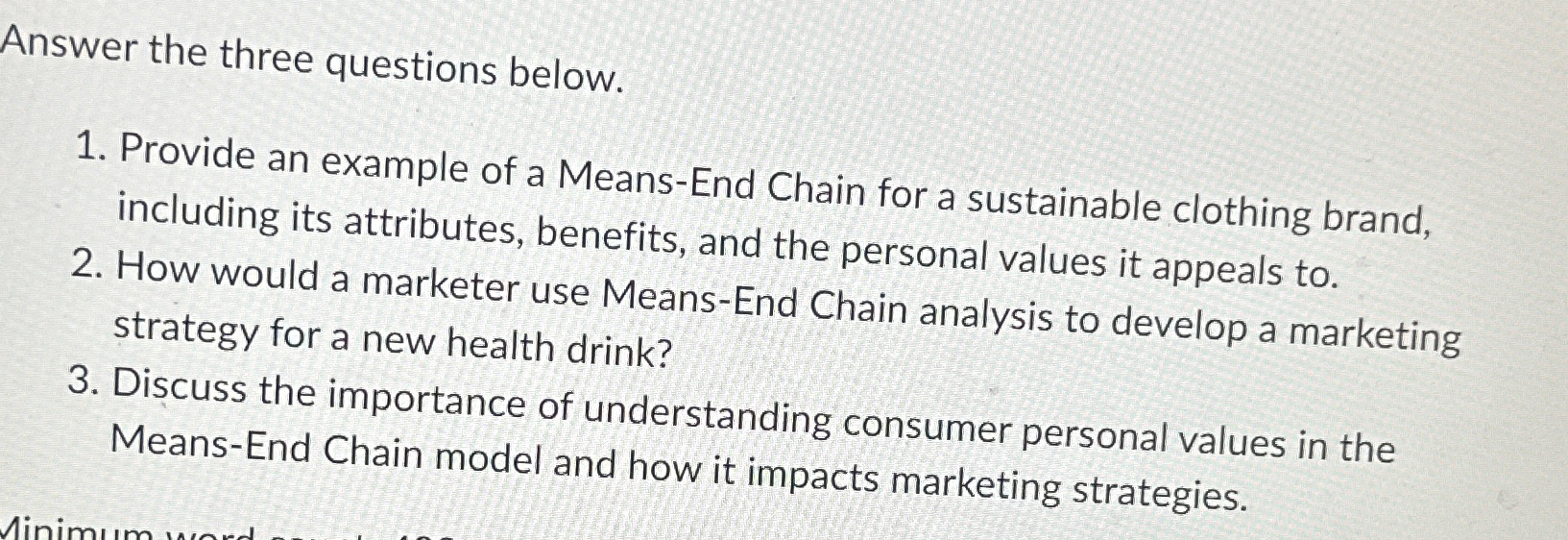  Answer the three questions below. Provide an example of a Means-End