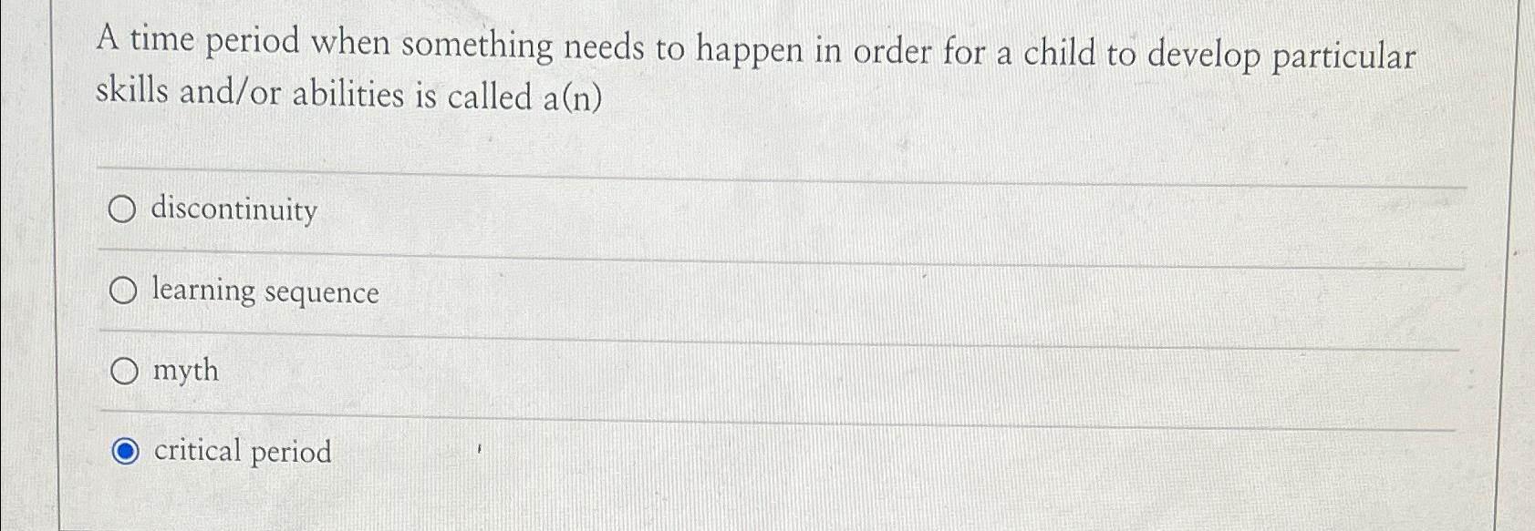  A time period when something needs to happen in order for