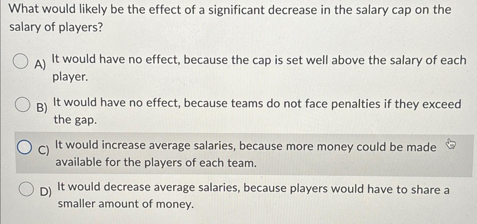  What would likely be the effect of a significant decrease in