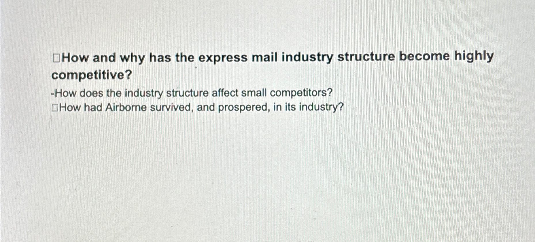  How and why has the express mail industry structure become highly
