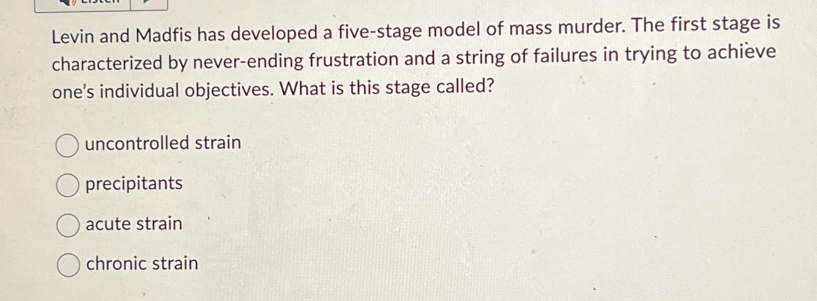  Levin and Madfis has developed a five-stage model of mass murder.