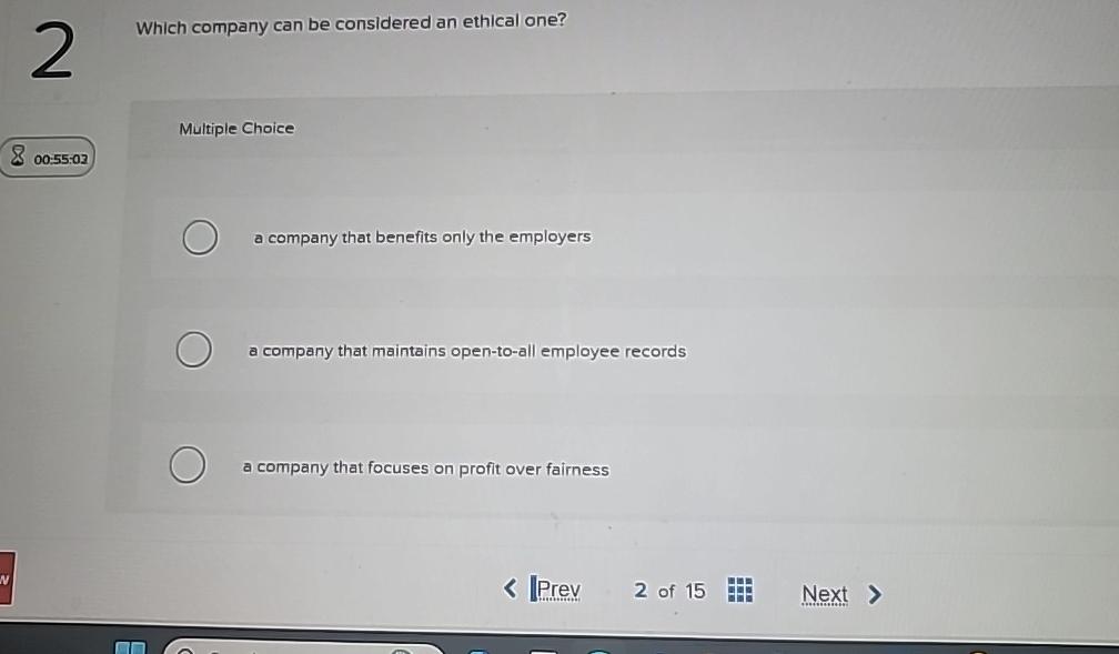  2 Which company can be considered an ethical one? Multiple Choice