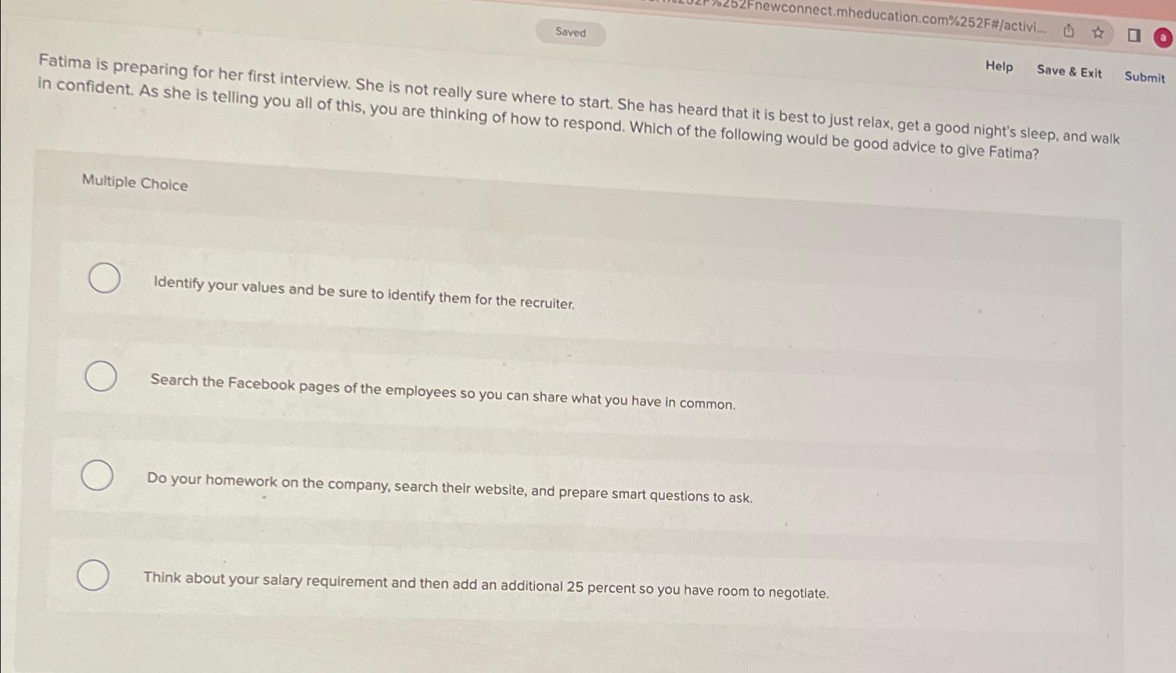  Fatima is preparing for her first interview. She is not really