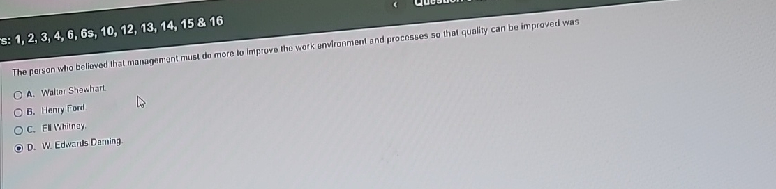  s: 1,2,3,4,6,6s,10,12,13,14,15&16 The person who believed that management must do more