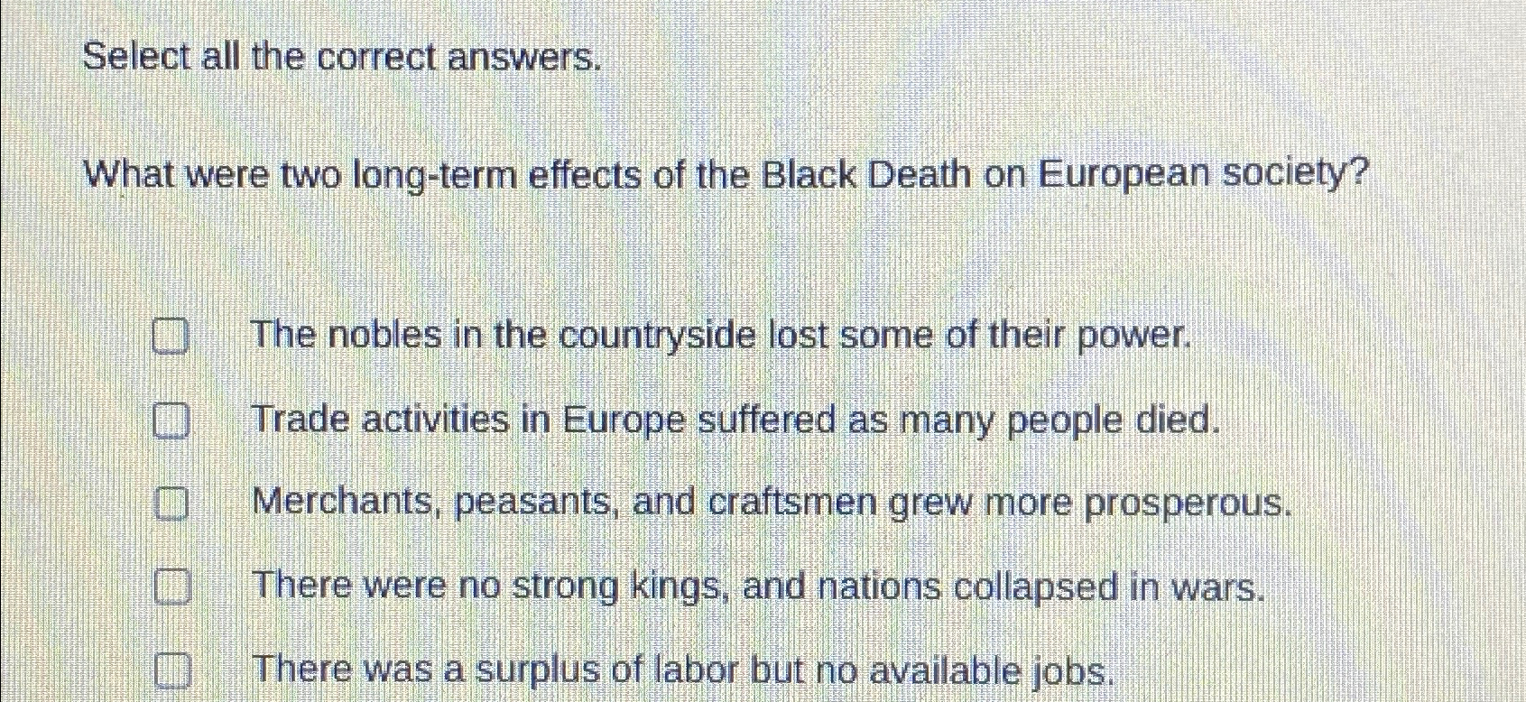  Select all the correct answers. What were two long-term effects of