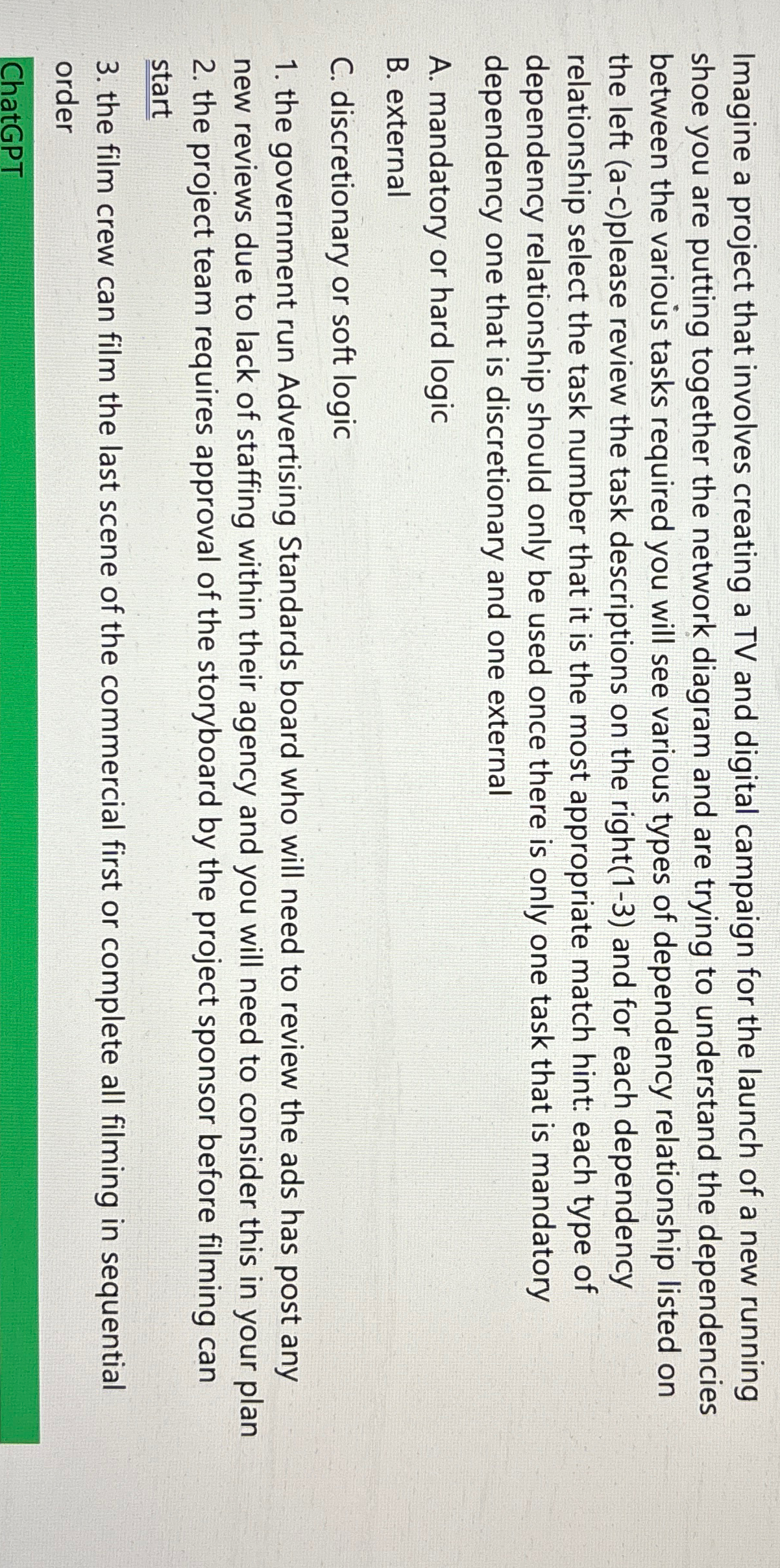  Imagine a project that involves creating a TV and digital campaign