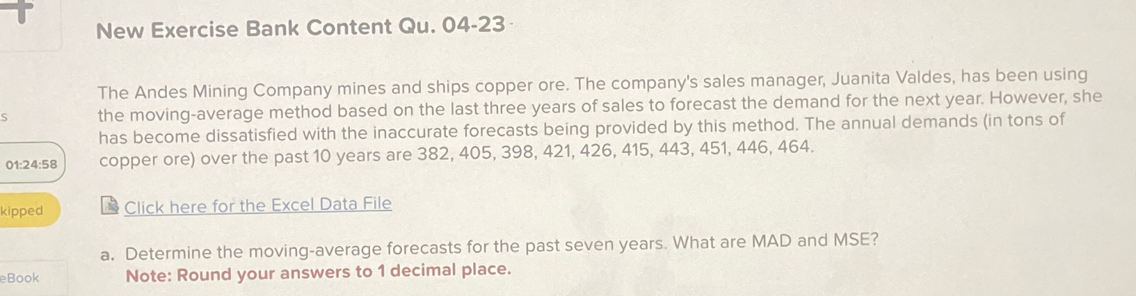  New Exercise Bank Content Qu.04-23. The Andes Mining Company mines and