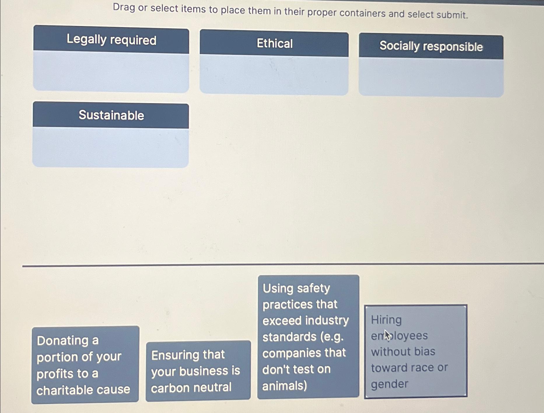  Drag or select items to place them in their proper containers