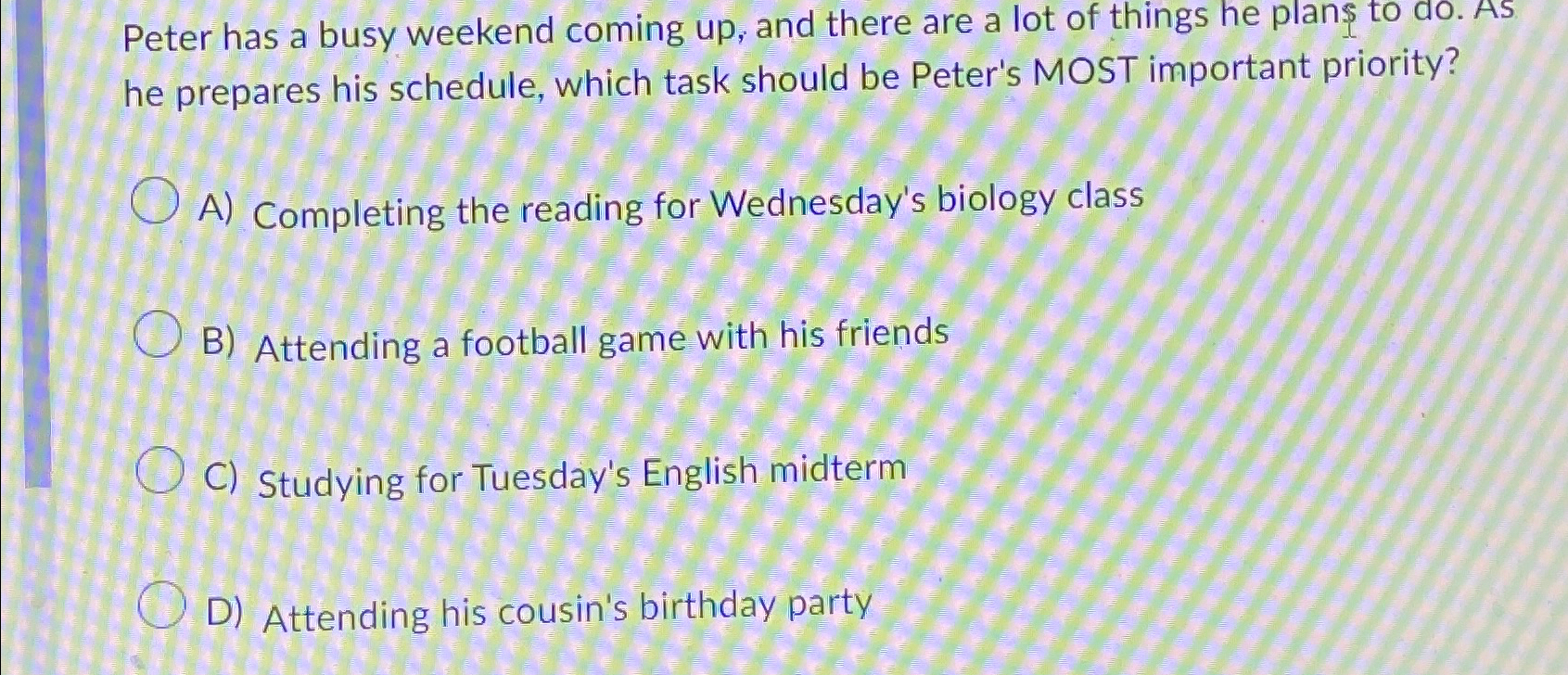  Peter has a busy weekend coming up, and there are a