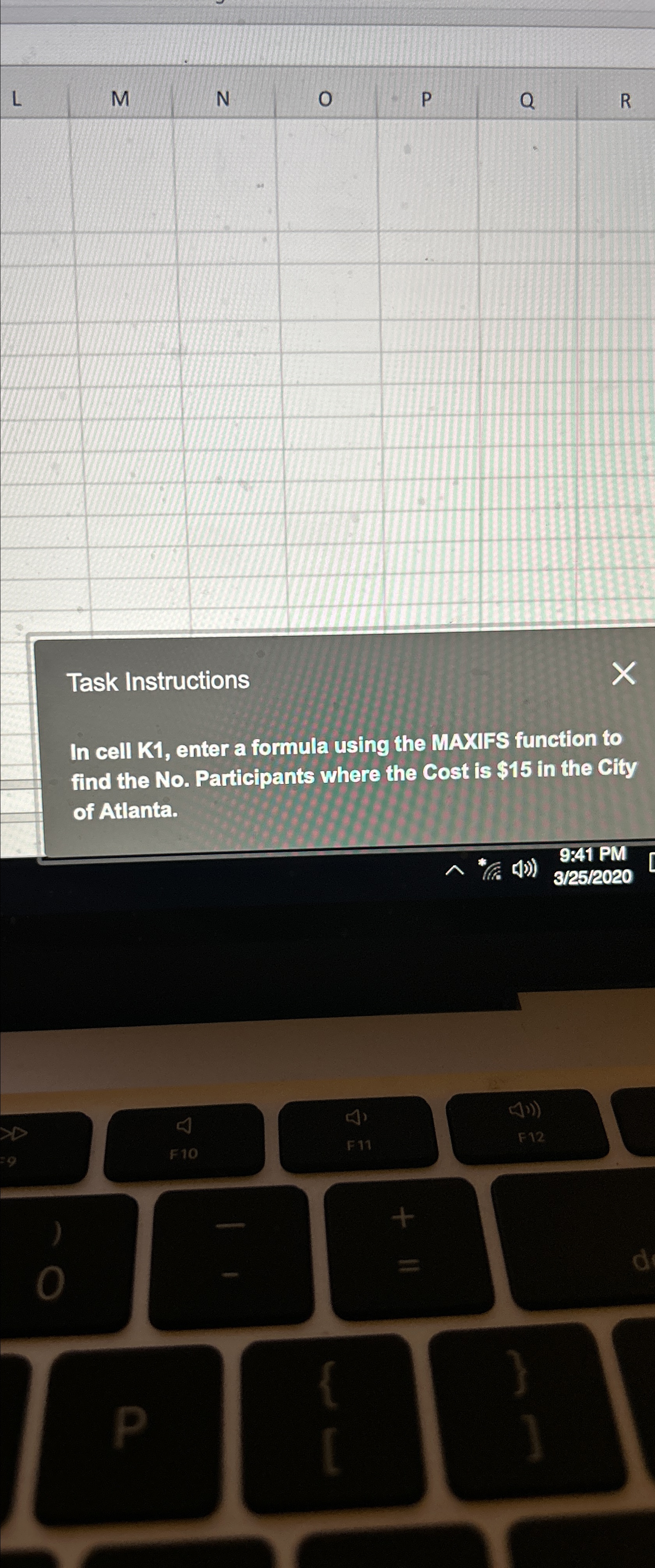  Task Instructions In cell K1, enter a formula using the MAXIFS