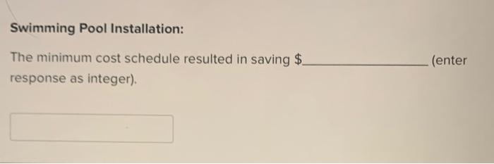 would like to find the minimum cost schedule for your project. There