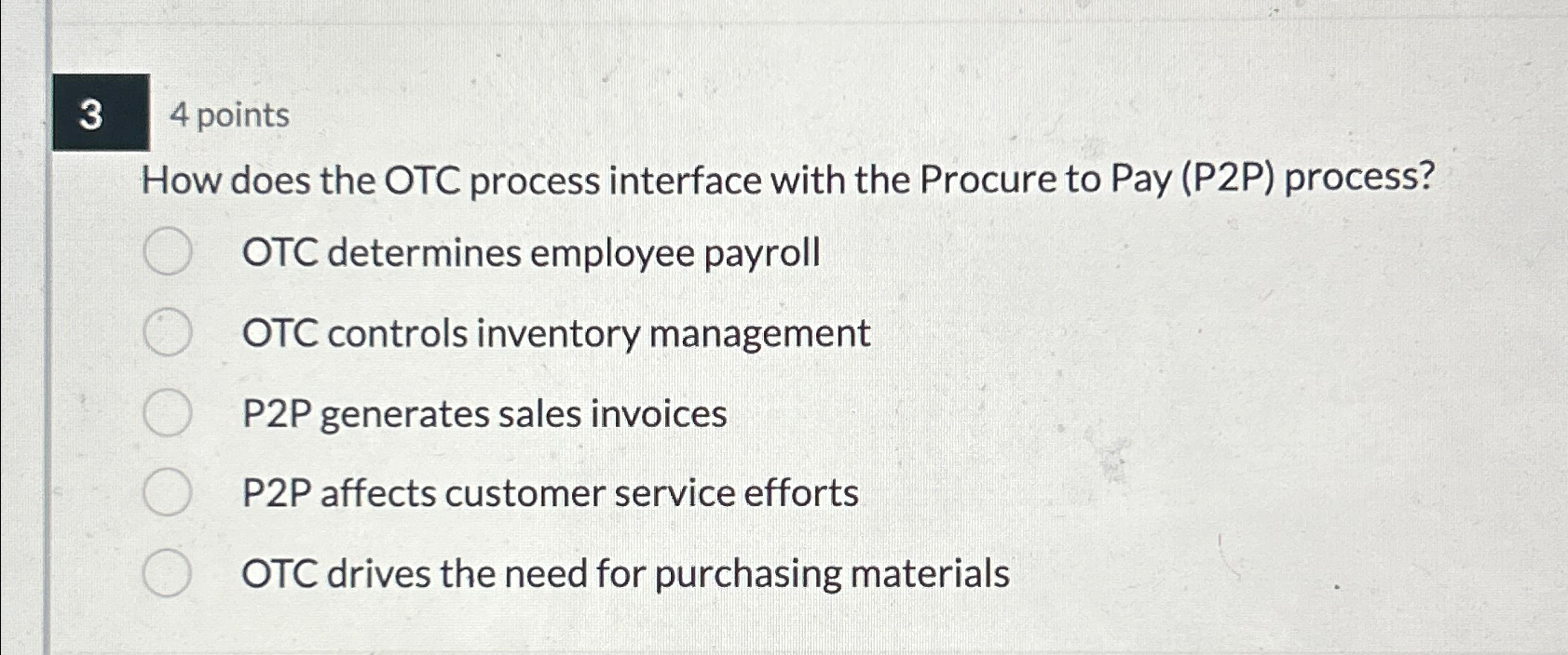  3 4 points How does the OTC process interface with the