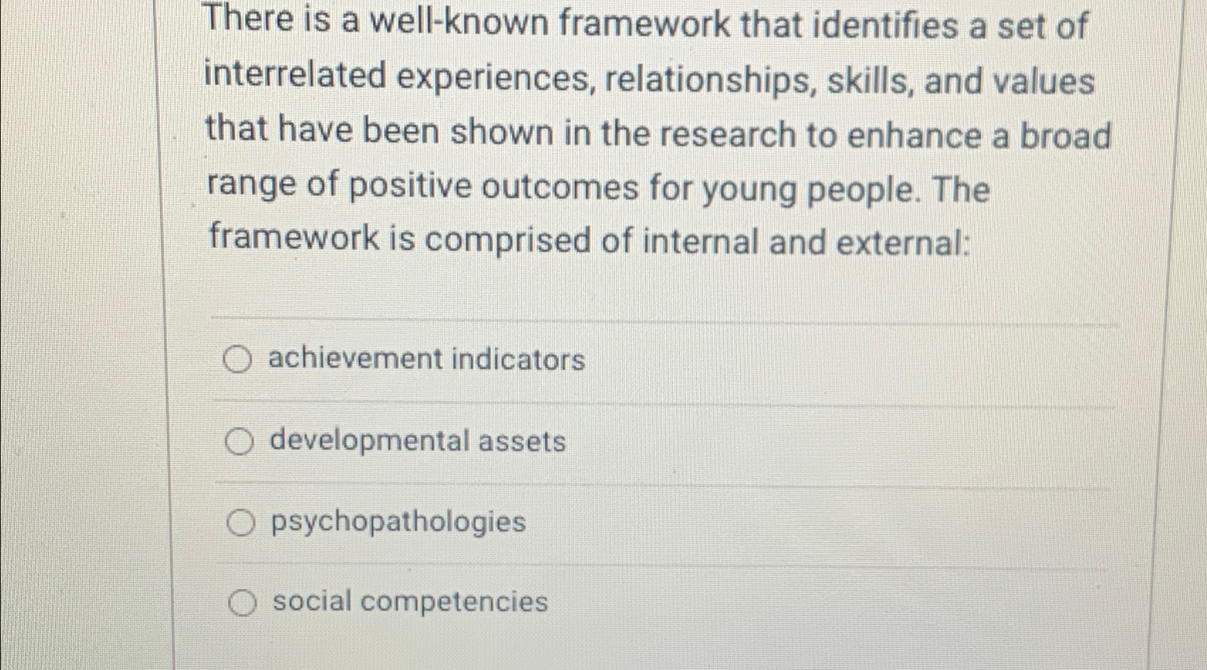  There is a well-known framework that identifies a set of interrelated