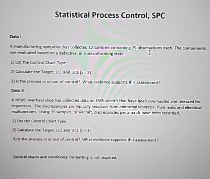  Statistical Process Control, SPC Data I A manufacturing operation has collected
