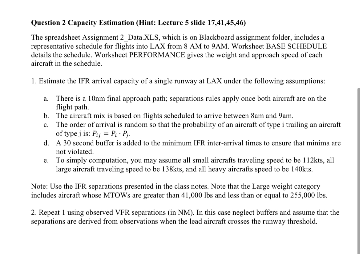  Question 2 Capacity Estimation (Hint: Lecture 5 slide 17,41,45,46) The spreadsheet
