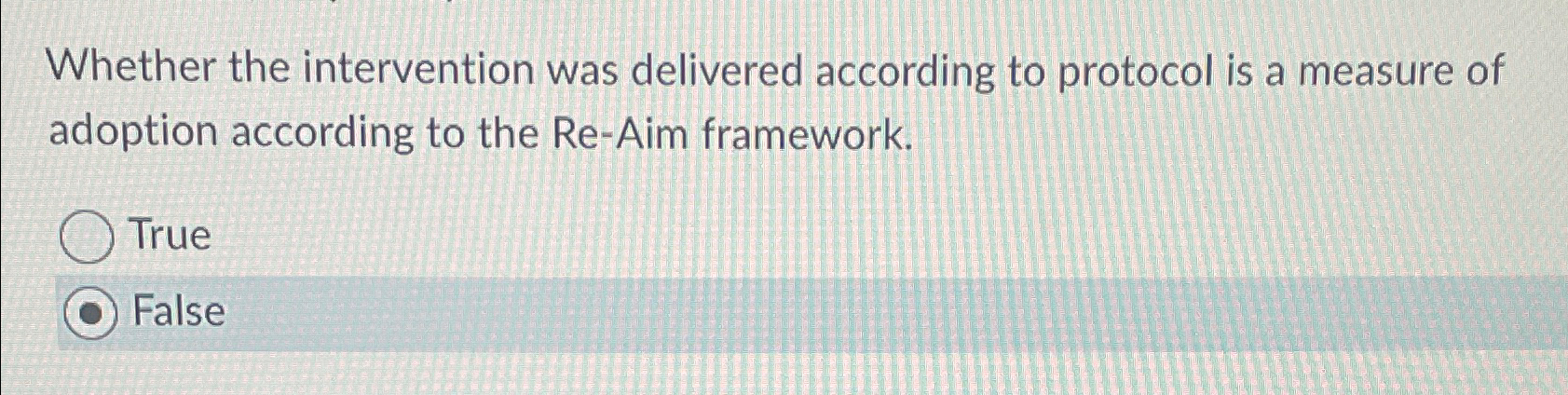  Whether the intervention was delivered according to protocol is a measure