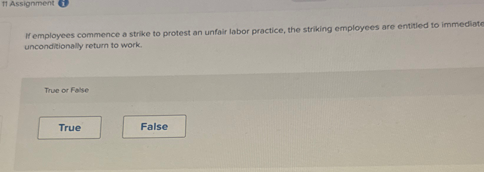  11 Assignment If employees commence a strike to protest an unfair