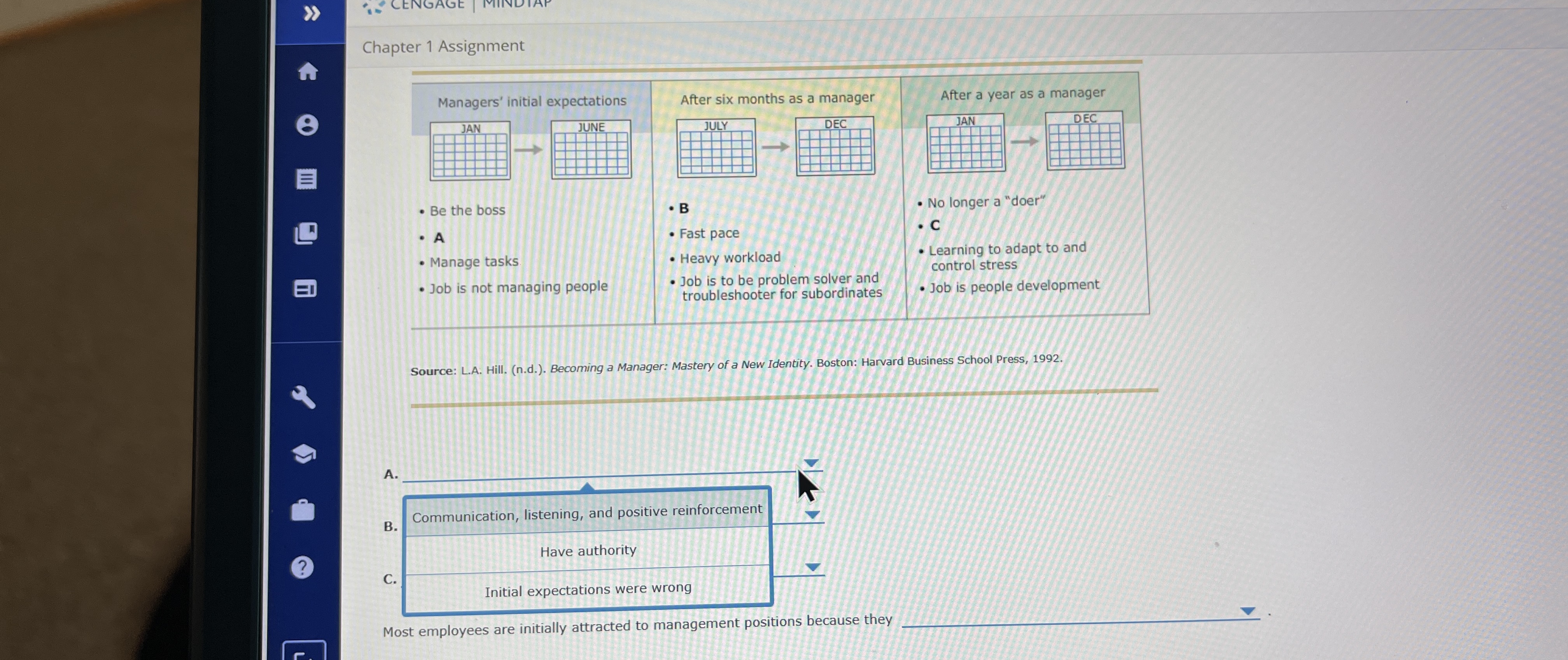  Chapter 1 Assignment Source: L.A. Hill. (n.d.). Becoming a Manager: Mastery