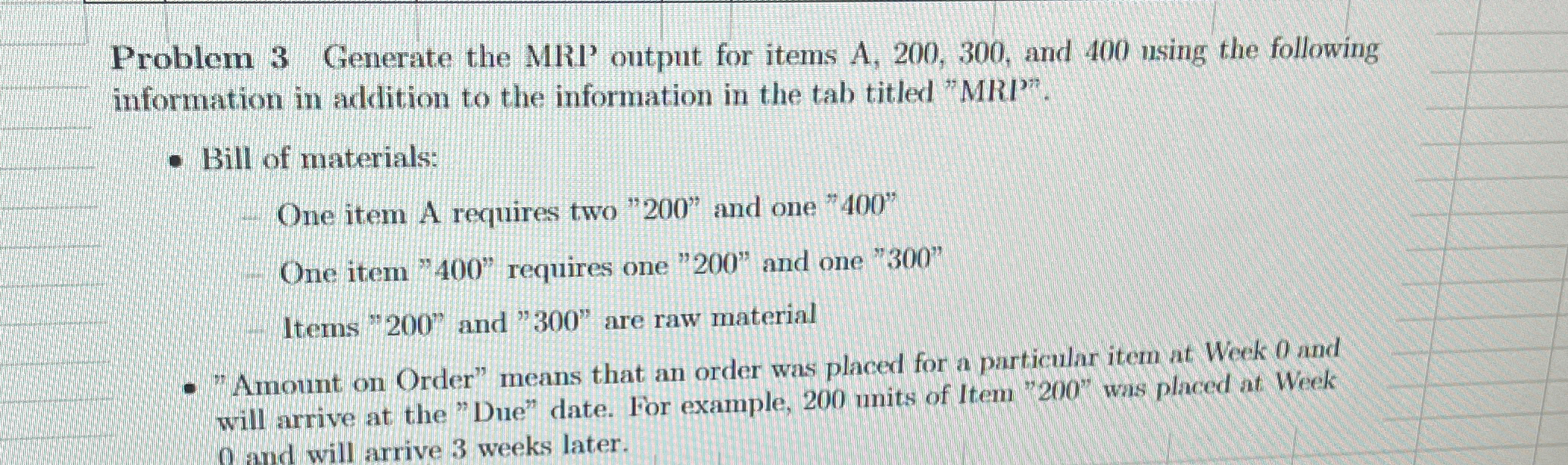  Problem 3 Generate the MRI' output for items A,200,300, and 400