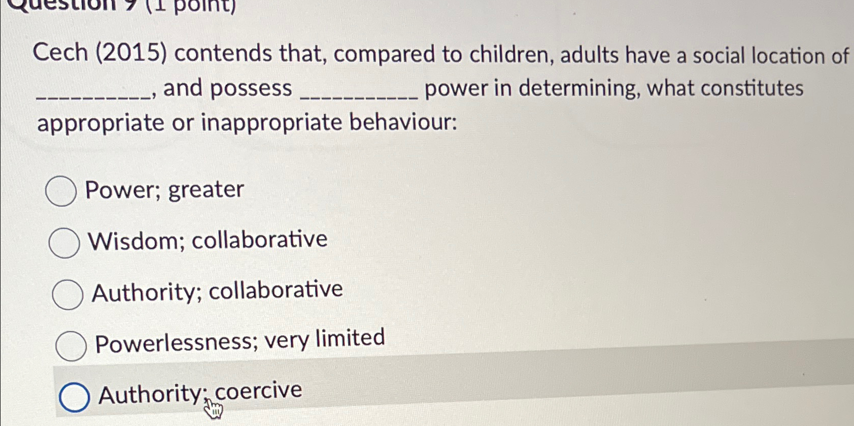  Cech (2015) contends that, compared to children, adults have a social