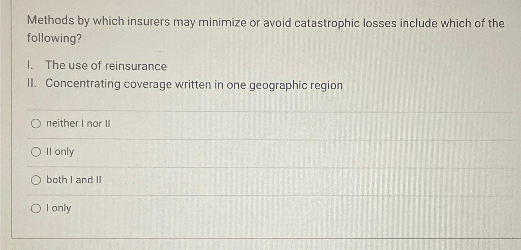  Methods by which insurers may minimize or avoid catastrophic losses include