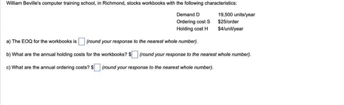  a) The EOQ for the workbooks is (round your response to