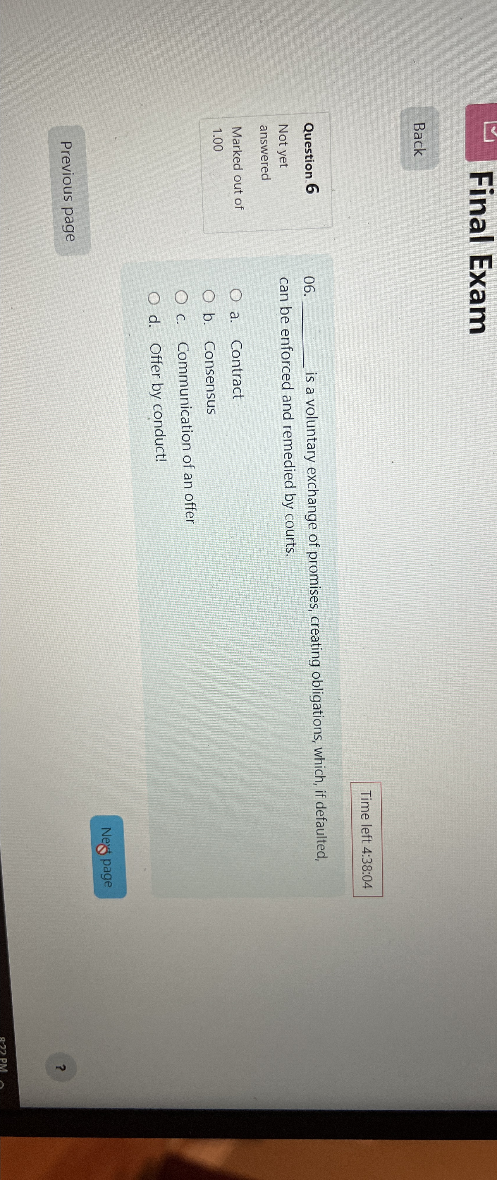  Final Exam Back Time left 4:38:04 Question. 6 Not yet answered