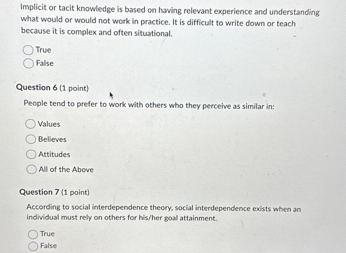  Implicit or tacit knowledge is based on having relevant experience and